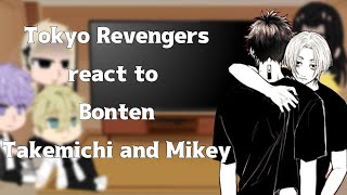 Tokyo Revengers react to Bonten Takemichi and Mikey  Part 2  Tokyo Revengers  Mitake [upl. by Aicener]