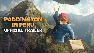 PADDINGTON IN PERU – Official Trailer HD [upl. by Nodnalb]