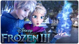 FROZEN 3 Is About To Blow Your Mind [upl. by Haceber]