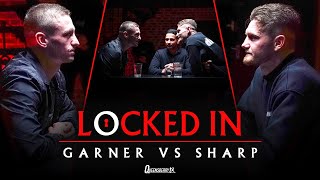 Ryan Garner vs Archie Sharp Locked In  Unbeaten superfeatherweights face off in headtohead talk [upl. by Vasileior59]