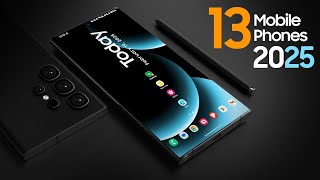 TOP 13 Best New Upcoming Smartphones 2025 — EXTREME Flagship Mobile Phones 2025 [upl. by Madeleine862]