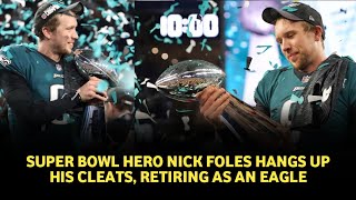 Super Bowl hero Nick Foles unexpectedly hangs up his boots retires as an Eagle [upl. by Ahsilat233]