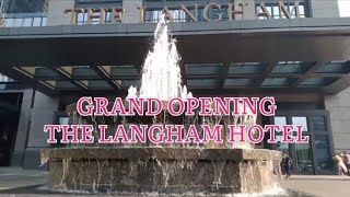 GRAND OPENING THE LANGHAM HOTEL JAKARTALANGHAM HOTEL JAKARTA INDONESIA [upl. by Dupuy]