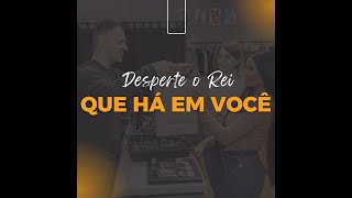 Desperte o Rei que há em você [upl. by Repsaj]