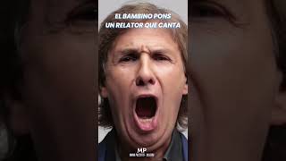 El relator cantante  Bambino Pons que grande sos [upl. by Llerrud784]