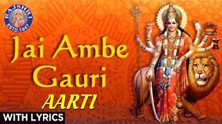 Jai Ambe Gauri  Durga Aarti With Lyrics  Sanjeevani Bhelande  Hindi Devotional Songs [upl. by Einattirb]