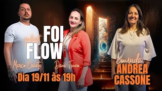 Conexão com os Anjos Despertar da Consciência  ANDREA CASSONE  FOI FLOW FOIDeixeFluir EP 2 [upl. by Aivatahs]