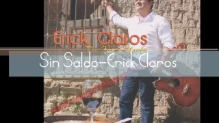 Sin Saldo Erick Claros [upl. by Nena320]