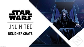 STAR WARS Unlimited  Designer Chats [upl. by Macnamara]