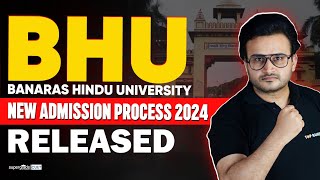 BHU New Admission Process 2024  Banaras Hindu University Admission 2024  CUET 2024 [upl. by Hak]