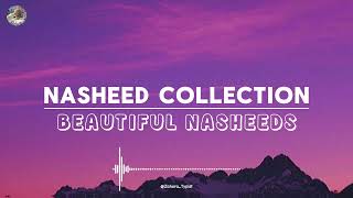 Nasheed Collection 🎶💿  Beautiful Nasheeds  Muhammad Al Muqit Humood Alkhuder [upl. by Nedry]