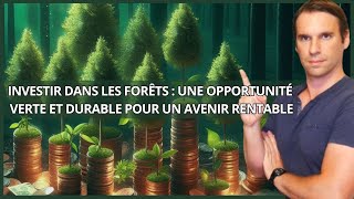 COMMENT INVESTIR FACILEMENT DANS LES FORETS [upl. by Ardnauq]