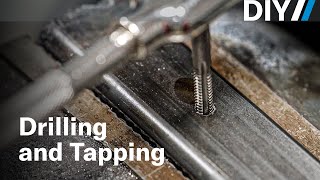 Everything you need to know about drilling and tapping holes  DIY [upl. by Doehne]