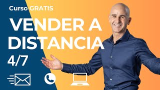 Curso GRATIS quotVender a distanciaquot 47 [upl. by Eelrehpotsirhc]