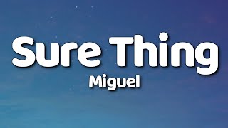 Miguel  Sure Thing Lyrics [upl. by Clive]