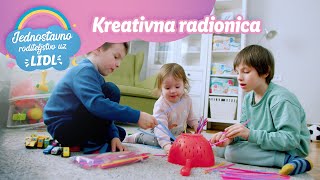 Kreativna radionica│Jednostavno roditeljstvo 20│Lidl Srbija [upl. by Seppala]