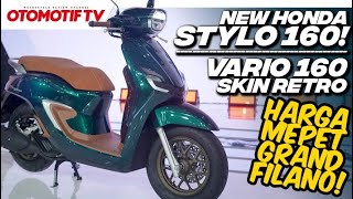 HONDA STYLO 160 FULL REVIEW KAYA FITUR PAKAI MESIN 160 CC SIKAT GRAND FILANO l Otomotif TV [upl. by Faustus]