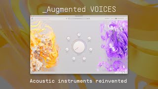 Augmented VOICES  Acoustic Instruments Reinvented  ARTURIA [upl. by Ibloc]