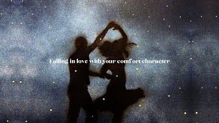 POV You fall in love with your comfort character  A playlist [upl. by Tnek845]