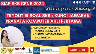 15 Soal Tryout SKB Pranata Komputer Ahli Pertama  CPNS 2024 [upl. by Nesyrb]