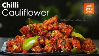 Chilli Cauliflower Recipe  How to Make Chilli Cauliflower  CDC  Chef Deena Cooks [upl. by Keenan]