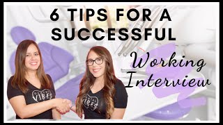 DENTAL ASSISTING  WORKING INTERVIEW TIPS  6 Tips To Help You Get The Job [upl. by Avilo221]