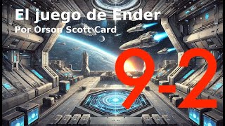 92 El juego de Ender Orson Scott Card Audiolibro con voz de persona cárnica [upl. by Castle339]