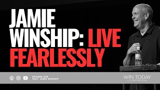 Jamie Winship LIVE FEARLESSLY [upl. by Eldredge525]