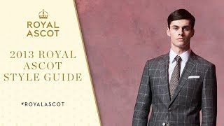 The Royal Ascot 2013 Style Guide Is Here 🎩👒 [upl. by Eiryt969]