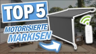 Beste ELEKTRISCHE MARKISEN 2024  Top 5 elektrische Markisen [upl. by Enenaj]