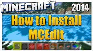 How to Install MCEdit for Minecraft Works With ALL Versions [upl. by Attecnoc]