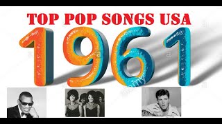 Top Pop Songs USA 1961 [upl. by Nnahgaem]