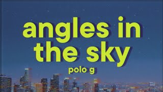 Polo G  Angels In The Sky Lyrics [upl. by Isewk487]