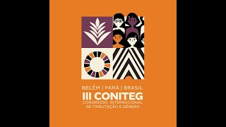 III Congresso Internacional de Tributação e Gênero — Transmissão do dia 06 de novembro [upl. by Iormina]