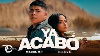 MARCA MP BECKY G  YA ACABÓ Official Video [upl. by Jermayne]