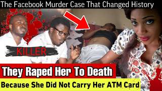 She Was Raped And Strangled To Death By Her Facebook Lover Because She Did Not Carry Her ATM Card [upl. by Sewell]