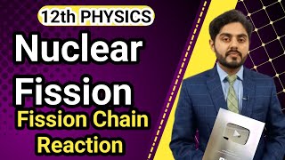 Nuclear fission reaction class 12  Fission chain reaction class 12  12th class physics [upl. by Beekman905]