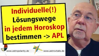 Lösungswege in der Astrologie  die Alleinstellung der APL  wirklich individuelle Lösungen erhalten [upl. by Nojad202]