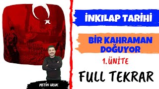 8 Sınıf İnkılap Tarihi 1Ünite  Bir Kahraman Doğuyor Full Tekrar I Metin Hoca I [upl. by Lilah]