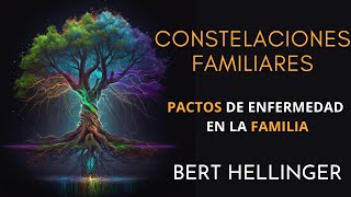 CONSTELACIONES FAMILIARES  pactos de enfermead en la familia  Ber Hellinger Audiolibro en español [upl. by Thunell]