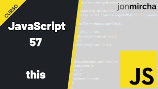 Curso JavaScript 57 this  jonmircha [upl. by Ahsyat]