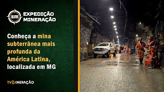 EXPEDIÇÃO MINERAÇÃO  Descemos a 1600m de profundidade para mostrar como funciona a Mina Cuiabá [upl. by Jandel]