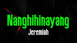 Nanghihinayang  Jeremiah  Original Karaoke Sound [upl. by Etteuqram]