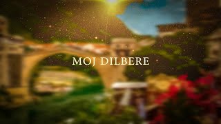 Moj Dilbere  Bosnian Song [upl. by Lorrad]