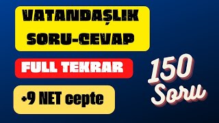 👉 150 Soru Cevap ile FULL Vatandaşlık tekrarı 9 NET cepte [upl. by Moncear]