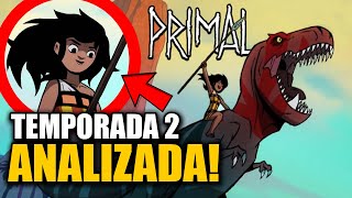 Analizando la Serie Primal Temporada 2 Recopilación [upl. by Eintirb]