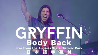 【和訳付】Gryffin – Body Back Live from Los Angeles State Historic Park [upl. by Aihseket]