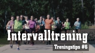 Treningstips 6 Intervalltrening [upl. by Laflam]