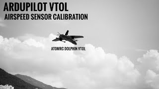 Ardupilot VTOL Airspeed Sensor Calibration [upl. by Ulda]