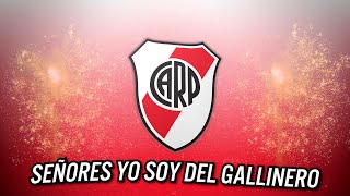 River Plate  Los Borrachos  Buenos Aires  Argentina  SEÑORES YO SOY DEL GALLINERO LYRICS [upl. by Nodmac]